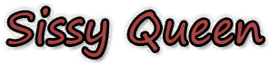 Sissy Queen